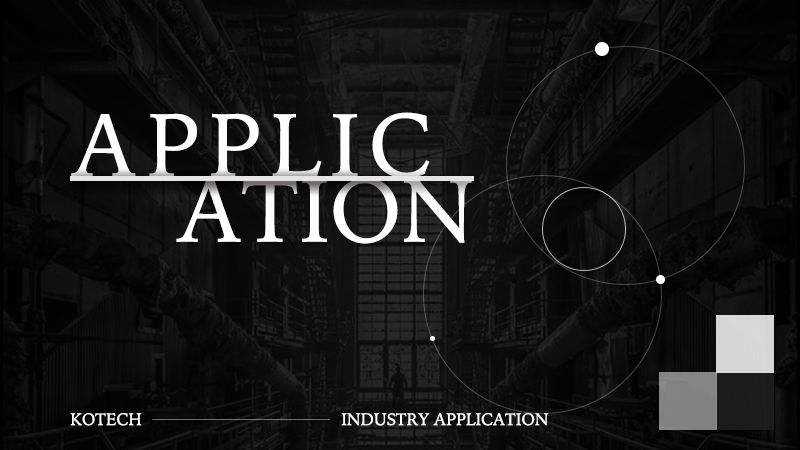 kotech Industry Applications