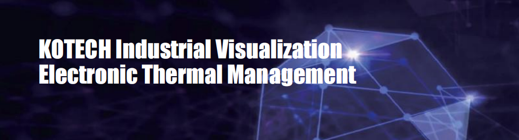 KOTECH Industrial VisualizationElectronic Thermal Management