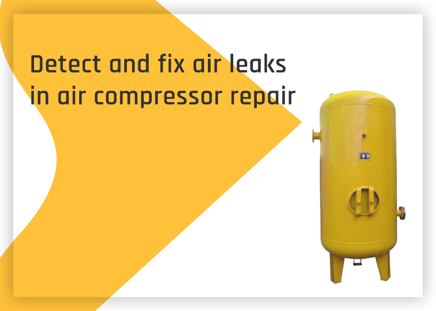 Detect and fix air leaks in air compressor repair