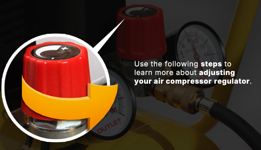 how to adjust regulator on air compressor