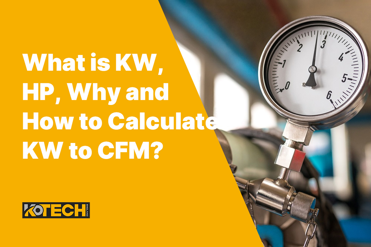 What is KW, HP, Why and How to Calculate KW to CFM