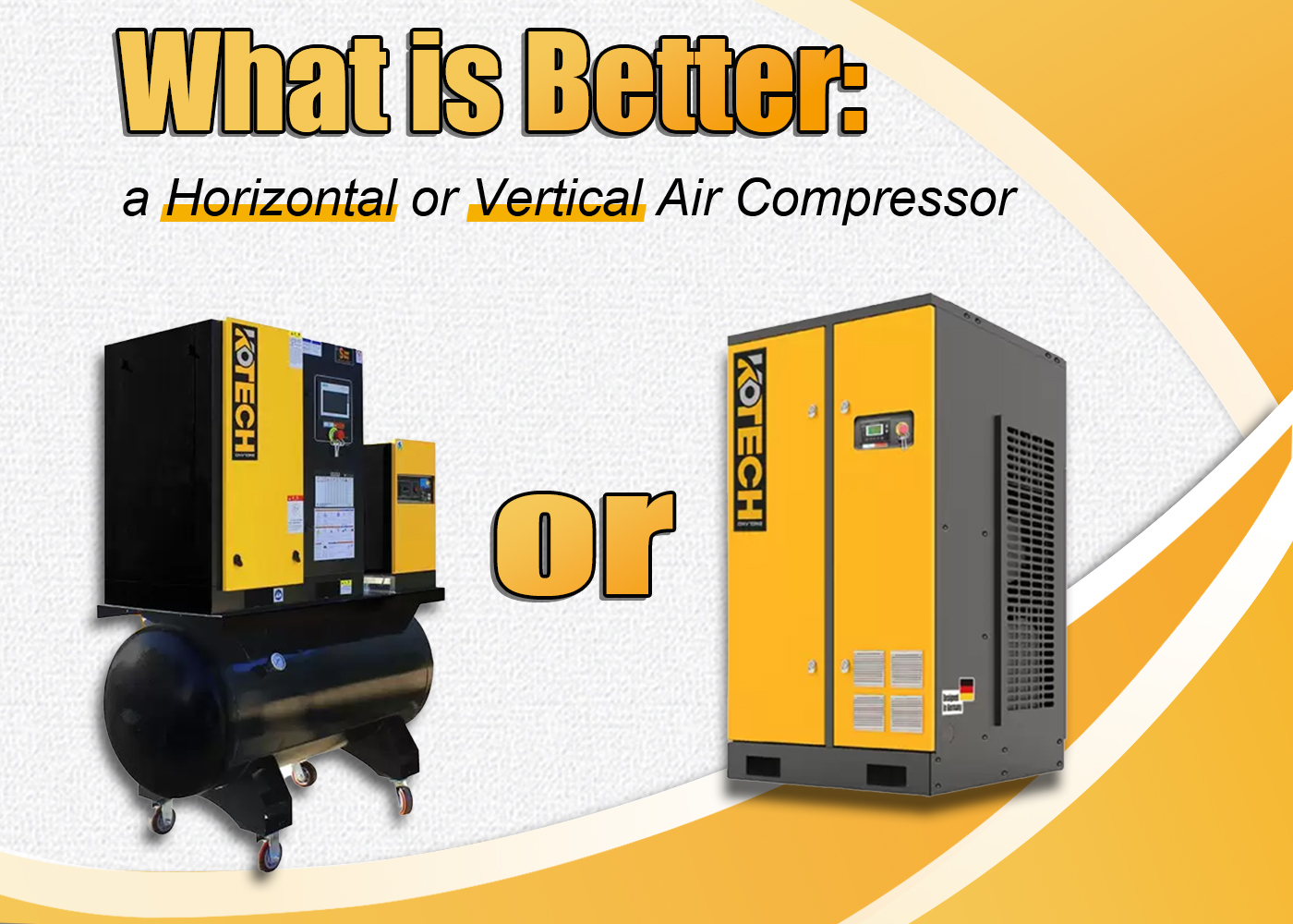 What is Better a Horizontal or Vertical Air Compressor