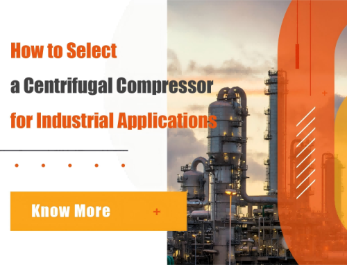 How to Select a Centrifugal Compressor for Industrial Applications